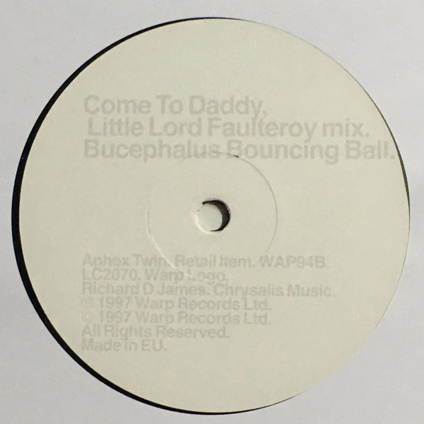 Aphex Twin - Come To Daddy | Warp Records (WAP94) - 3