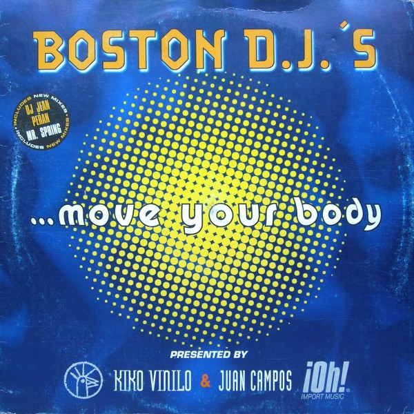 Boston DJ's - ... Move Your Body | Container Records (NM7048MX)
