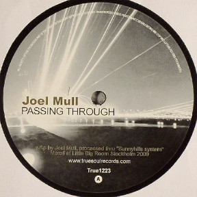 Joel Mull / Cari Lekebusch - Passing Through / Landing Strip | Truesoul (TRUE1223)