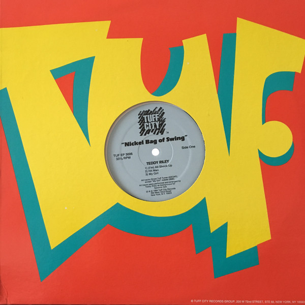 Teddy Riley - Nickel Bag Of Swing | Tuff City (TUF EP 3006)
