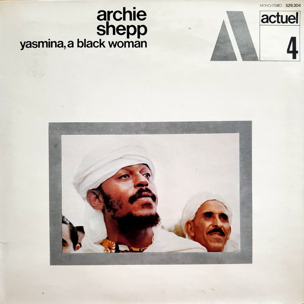 Archie Shepp - Yasmina, A Black Woman | BYG Records (529.304) - main