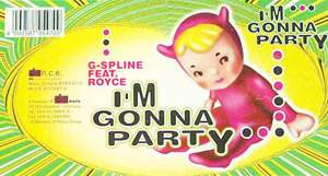 G-Spline Feat. Royce - I'm Gonna Party | Da n.c.e. (870547-0) - main