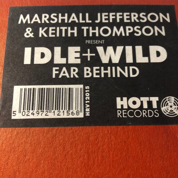Marshall Jefferson & Keith Thompson & Idle + Wild - Far Behind | Hott Records (SHV12015) - 7 Marshall Jefferson & Keith Thompson & Idle + Wild - Far Behind | Hott Records (SHV12015) - 7