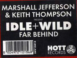 Marshall Jefferson & Keith Thompson & Idle + Wild - Far Behind | Hott Records (SHV12015) - 2 Marshall Jefferson & Keith Thompson & Idle + Wild - Far Behind | Hott Records (SHV12015) - 2