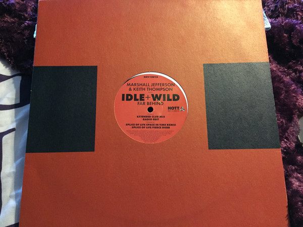 Marshall Jefferson & Keith Thompson & Idle + Wild - Far Behind | Hott Records (SHV12015) - main Marshall Jefferson & Keith Thompson & Idle + Wild - Far Behind | Hott Records (SHV12015) - main