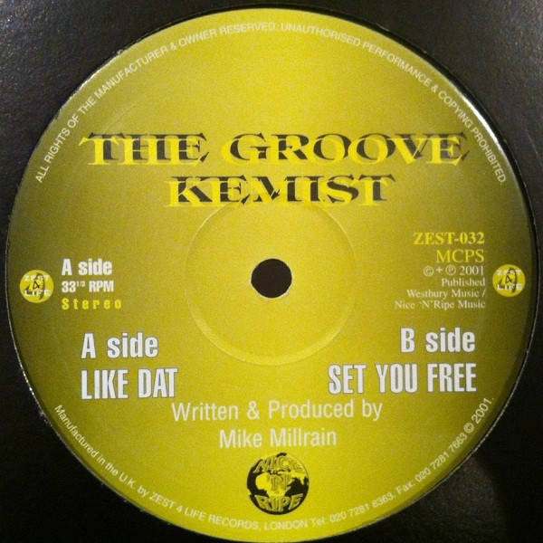 The Groove Kemist - Like Dat / Set You Free | Zest 4 Life (ZEST-032)