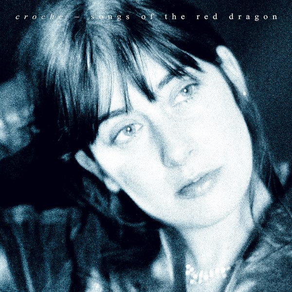 Croche* - Songs Of The Red Dragon | Fondation Petya Sasser Rike (LP-PSR 4)