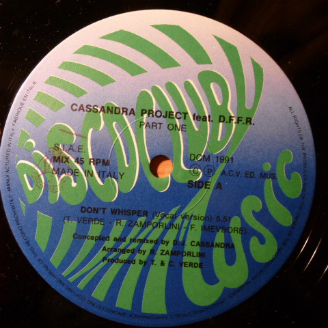 Cassandra Project Feat D.F.F.R. - Don't Whisper | Discoclub Music (DCM 1991) Cassandra Project Feat D.F.F.R. - Don't Whisper | Discoclub Music (DCM 1991)