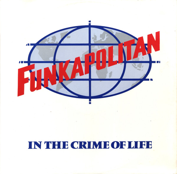 Funkapolitan - In The Crime Of Life | London Records (LONX002)