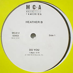 Heather B. - Do You | MCA Records (MCA12 55453)
