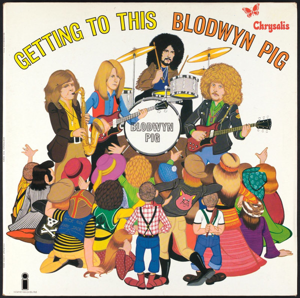 Blodwyn Pig - Getting To This | Chrysalis (6405 005)