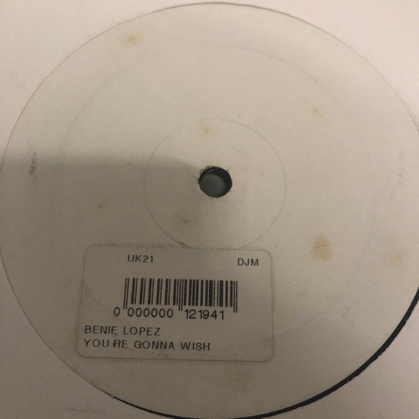 Bennie Lopez - You're Gonna Wish | Not On Label (BL 001) - 3