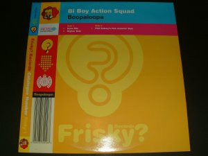 Bi Boy Action Squad - Boopaloopa | Frisky? Records (RISKY 001)