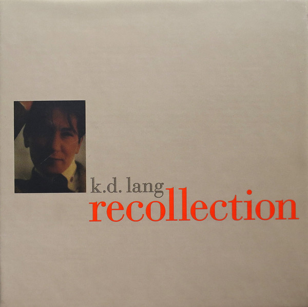 k.d. lang - Recollection | Nonesuch (523278-2)