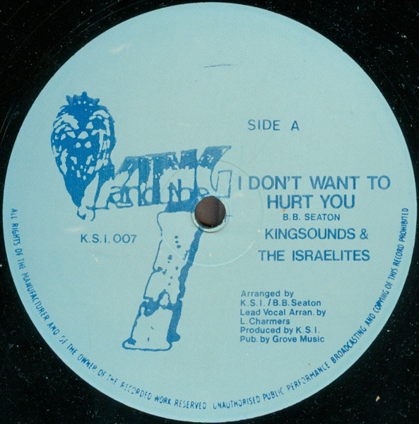 King Sounds And The Israelites - I Don't Want To Hurt You | King And The I (12KS 7) - 2 King Sounds And The Israelites - I Don't Want To Hurt You | King And The I (12KS 7) - 2