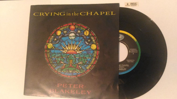 Peter Blakeley - Crying In The Chapel | Capitol Records (006 2035117) Peter Blakeley - Crying In The Chapel | Capitol Records (006 2035117)