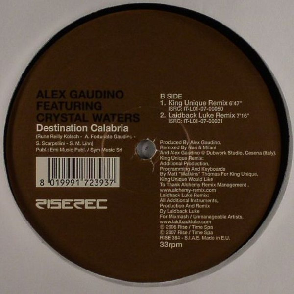 Alex Gaudino Featuring Crystal Waters - Destination Calabria | Rise (RISE 364) - 2