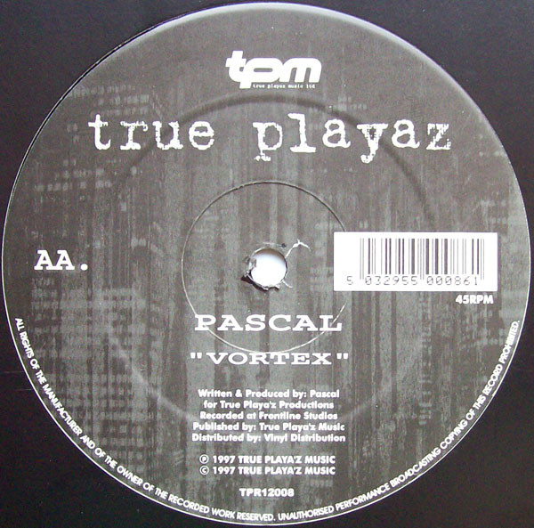 Pascal - Cool Manoeuvre / Vortex | True Playaz (TPR12008) - 2