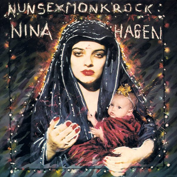 Nina Hagen - Nunsexmonkrock | Columbia (ARC 38008)