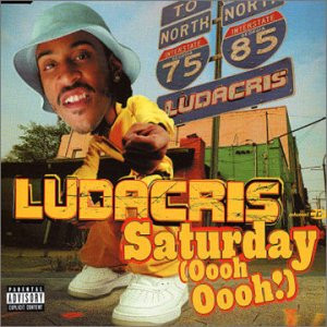 Ludacris - Saturday (Oooh Oooh!) | Def Jam South (063 914-1) - main
