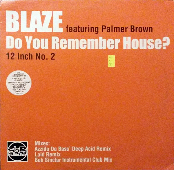 Blaze - Do You Remember House? (Part 2) | Slip 'n' Slide (SLIP 151R)