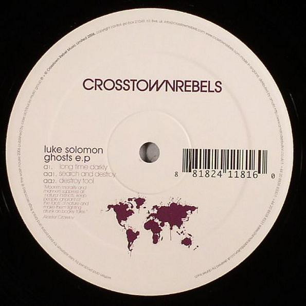 Luke Solomon - Ghosts E.P | Crosstown Rebels (CRM 034)