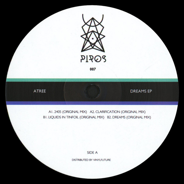 Atree - Dreams EP | Piros (PIROS007) Atree - Dreams EP | Piros (PIROS007)