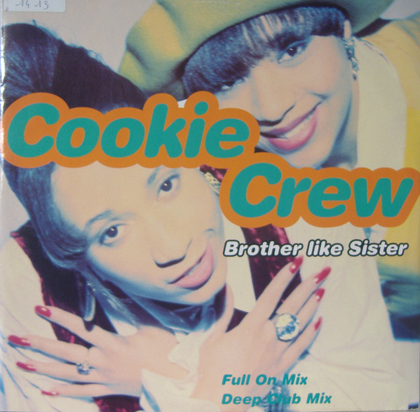 The Cookie Crew - Brother Like Sister | FFRR (FX 186)