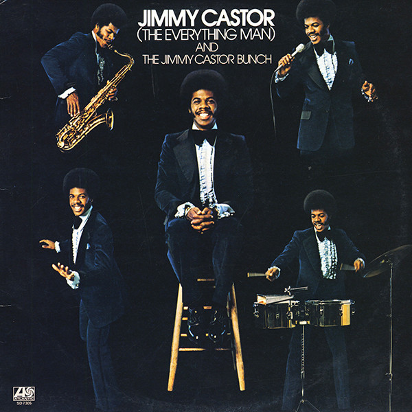 Jimmy Castor ( The Everything Man ) And The Jimmy Castor Bunch - Jimmy Castor (The Everything Man) And The Jimmy Castor Bunch | Atlantic (SD 7305)