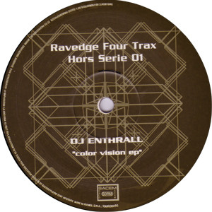 DJ Enthrall - Color Vision EP | Ravedge (RAV 04 Tx HS 01)