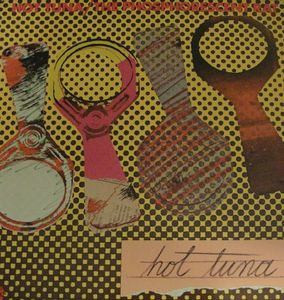 Hot Tuna - The Phosphorescent Rat | Grunt (BFL1-0348) Hot Tuna - The Phosphorescent Rat | Grunt (BFL1-0348)