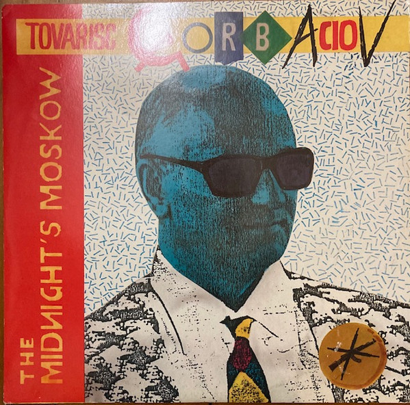 Midnight's Moskow - Tovarisc Gorbaciov | Merak Music (MKX 930) Midnight's Moskow - Tovarisc Gorbaciov | Merak Music (MKX 930)