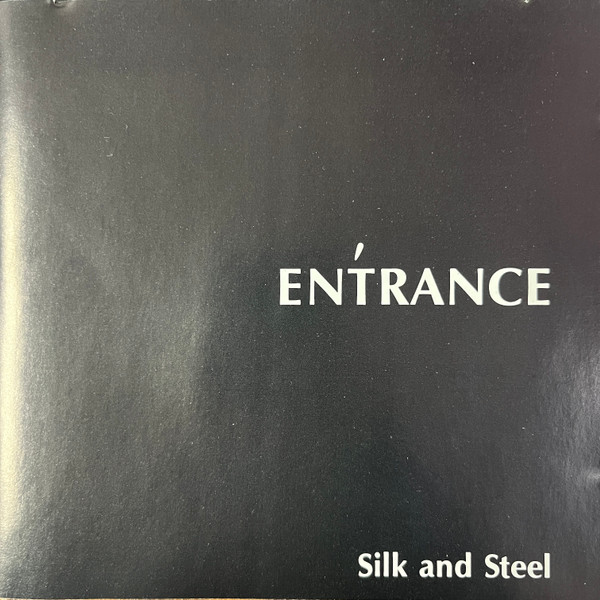 Enťrance - Silk And Steel | Golden Throat Recordings (GT107) - main
