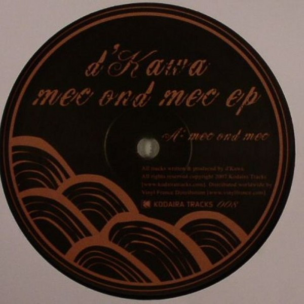 d'Kawa - Mec Ond Mec EP | Kodaira Tracks (KODAIRA008)