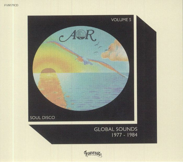 Various - AOR Global Sounds 1977-1984 (Volume 5) | Favorite Recordings (FVR171CD) Various - AOR Global Sounds 1977-1984 (Volume 5) | Favorite Recordings (FVR171CD)