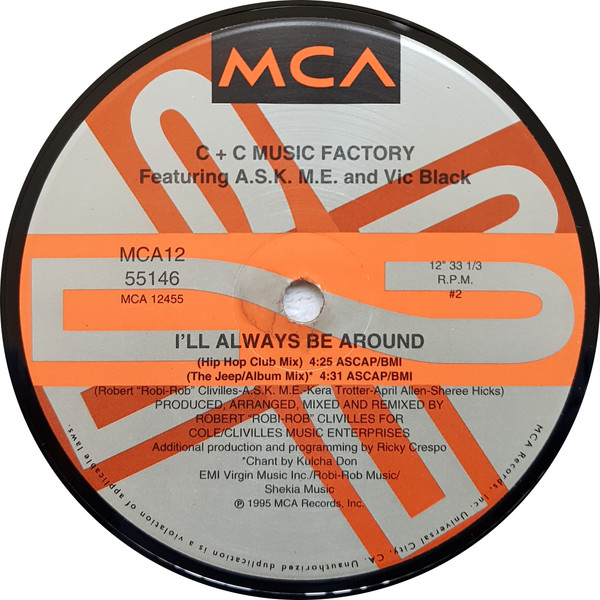 C + C Music Factory - I'll Always Be Around | MCA Records (MCA 12-55146) - 6