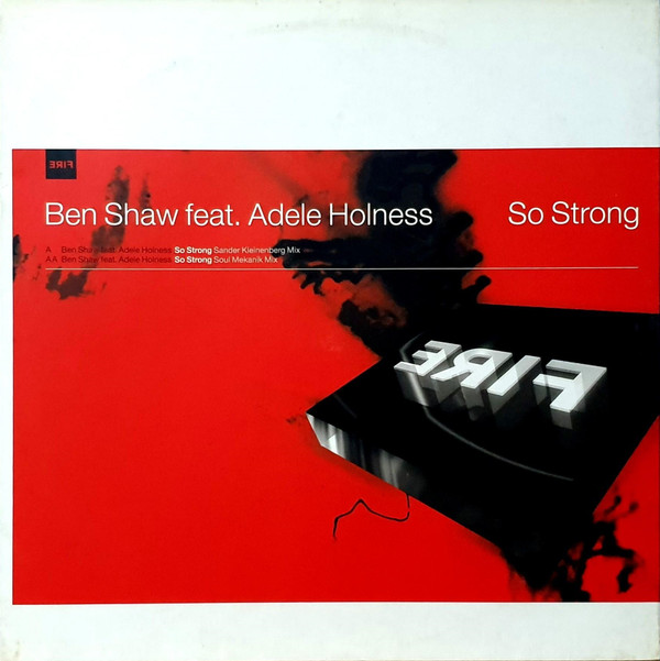 Ben Shaw Feat. Adele Holness - So Strong | Fire (ERIF009R)