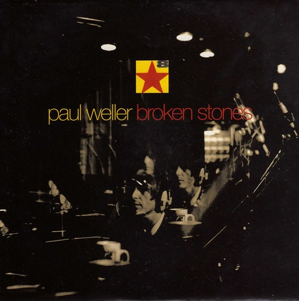Paul Weller - Broken Stones | Go! Discs (GOD 132)