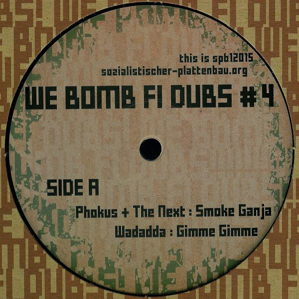 Various - We Bomb Fi Dubs #4 | Sozialistischer Plattenbau (spb12015) - 2
