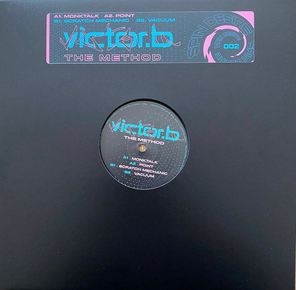 Victor.B - The Method EP | Spin Desire Records (SPINDESIRE002) - main