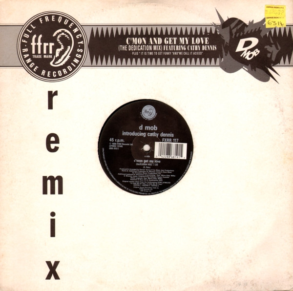 D Mob Featuring Cathy Dennis - C'Mon And Get My Love (Remix) | FFRR (FXRR 117) - main