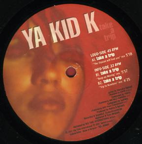 Ya Kid K - Take A Trip | Semini Records (SEM 015601)