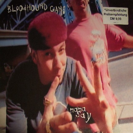 Bloodhound Gang - Mama Say | Columbia (44 77928)