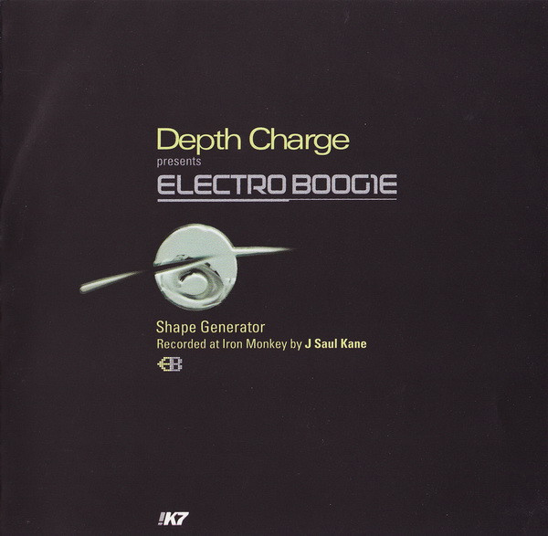 Depth Charge - Electro Boogie (Shape Generator) | !K7 (!K7075cd)