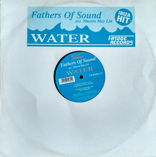 Fathers Of Sound Feat. Sharon May Linn - Water | Fridge Records (FR 009802-12)