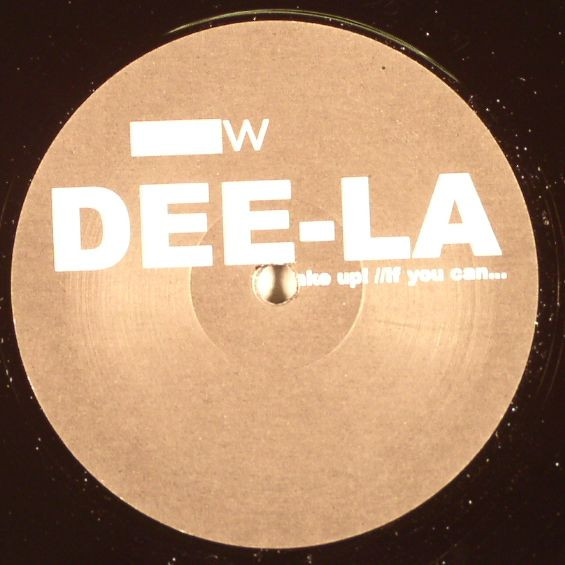 Dee-La - Wake Up! / If You Can... | Underworld Recordings (UW 9634-12)