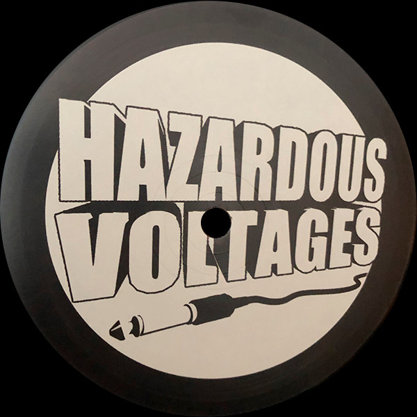 G303 - Hazardous Voltages 05 | Hazardous Voltages (Hazardous Voltages 05)
