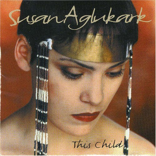 Susan Aglukark - This Child | EMI Music Canada (E 2 7243 8 32075 2 7) - main