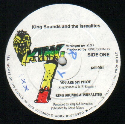 King Sounds And The Israelites - You Are My Pilot | King And The I (KSI 001)