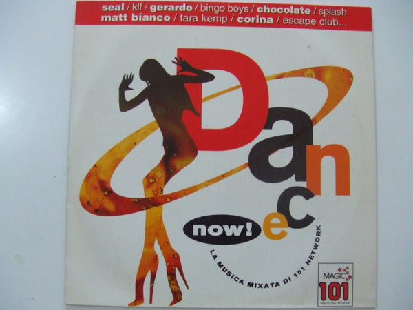Various - Dance Now! - la Musica Mixata Di 101 Network | WEA (9548-30768-1)